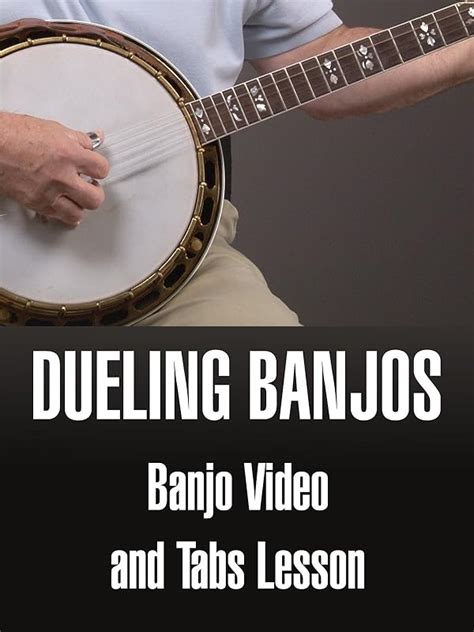 Watch Dueling Banjos Banjo Video And Tabs Lesson Prime Video