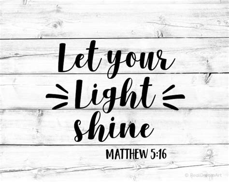 Let Your Light Shine Svg Matthew 516 Bible Quote Svg Etsy