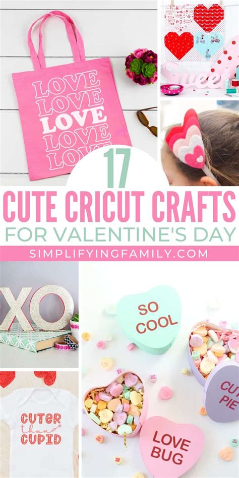 17 Cute And Easy To Make Valentines Day Cricut Crafts