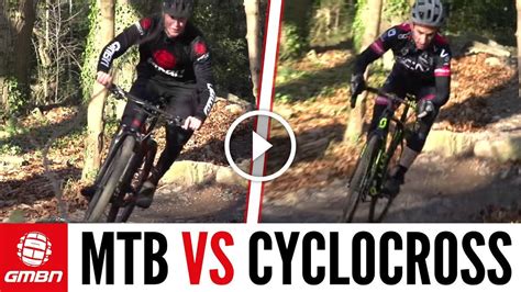 Watch Mountain Bike Vs Cyclocross Bike Whats Really The Difference