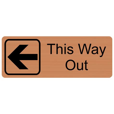 This Way Out Engraved Sign Egre 605 Whtonkna Enter Exit Exit