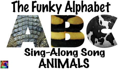 The Funky Alphabet Sing Along Song Animals Sing Along Songs