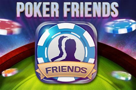Social fancy a round of poker with friends? Popular Social Poker App, Poker Friends, Stacks Up Half a ...