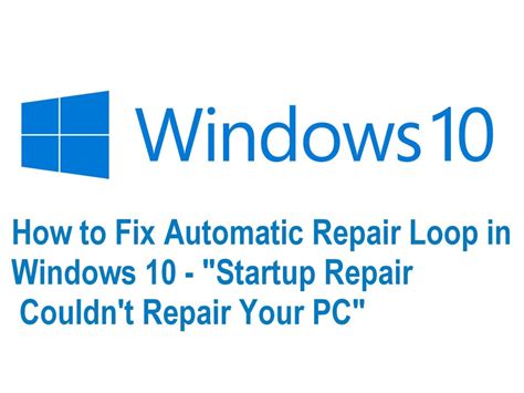 How To Fix Automatic Repair Loop In Windows Startup Repair Couldn