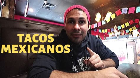 Comiendo Tacos Mexicanos Vlog 6 Youtube