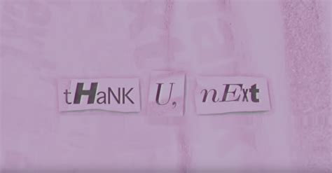 Ariana Grande Thank U Next Lyric Video Fonts In Use