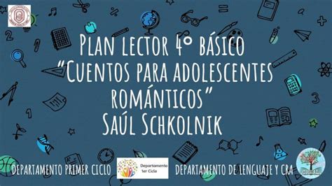 Pdf Plan Lector 4 Básico “cuentos Para Adolescentes Románticos” Saúl