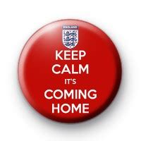 Three lions remix (new 'it's coming home' for 2018). England Keep Calm Its Coming Home Badge : Kool Badges