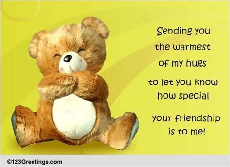 Hugs For Special Friend Free I Value Our Friendship Day Ecards 123