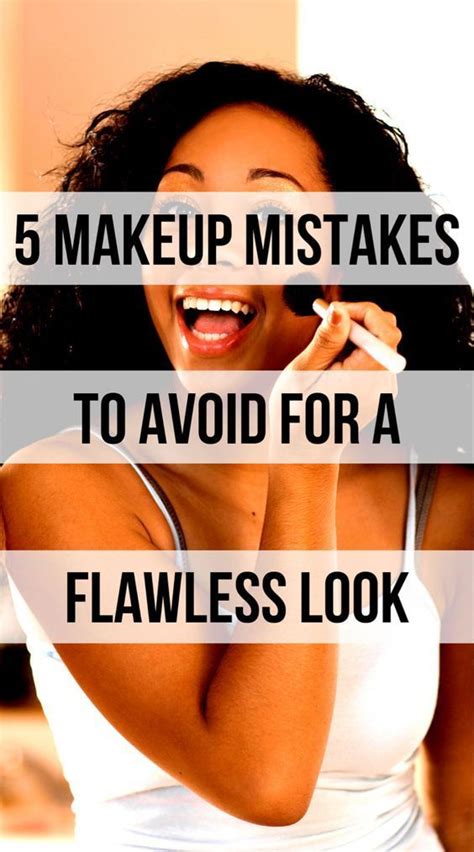5 Makeup Mistakes You Have To Stop Making For A Flawless Look Makeup