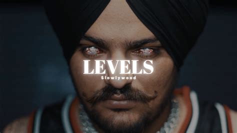 Levels Sidhu Moose Wala Slowed Reverb Song Download Slowlywood