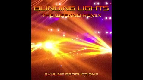 The Weeknd Blinding Lights Remix Youtube