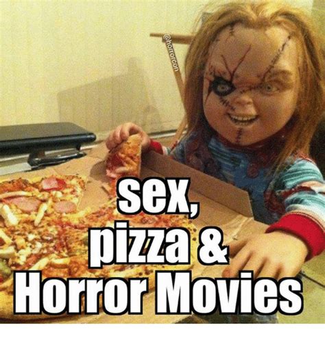 Sex Pizza Horror Movies Meme On Meme