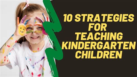 10 Teaching Strategies For Kindergarten Ten Tips For Teaching