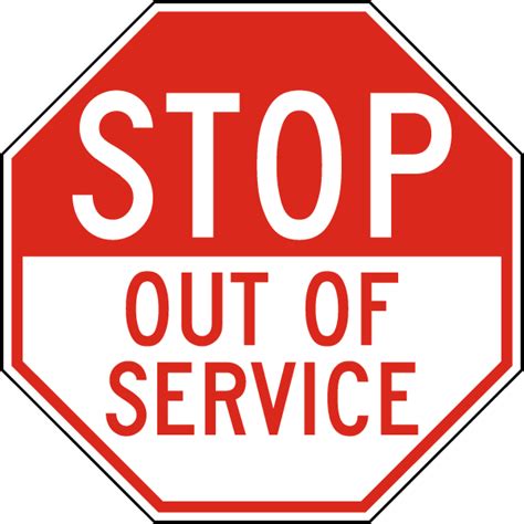 Stop Out Of Service Sign Save 10 Instantly