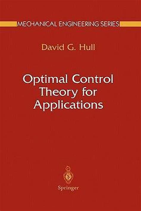 Optimal Control Theory For Applications 9781441922991 David G Hull