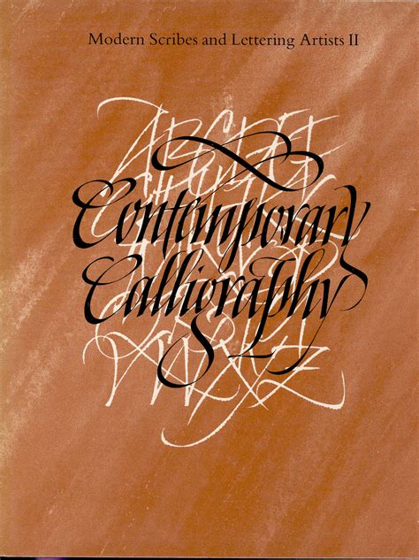 Contemporary Calligraphy Modern Scribes And Lettering Artists Ii By