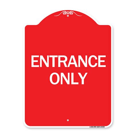 Signmission Designer Series Sign Traffic Entrance Sign Entrance Only