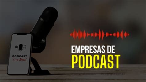 14 Empresas De Edición Y Producción De Podcasts Precios