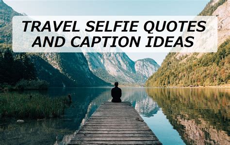 Going camping and not sure what to pack? 100+ Travel Selfie Quotes and Caption Ideas in 2020 ...