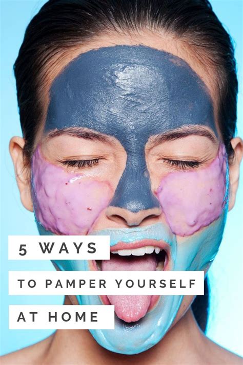 5 Ways To Pamper Yourself At Home Affordableluxury Beauty Treatments 5 Ways Pamper