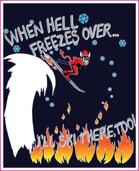 Hell Freezes Over Sticker Ski Accessories By Powdercordpouches
