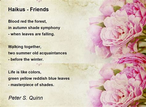 Haikus Friends By Peter S Quinn Haikus Friends Poem