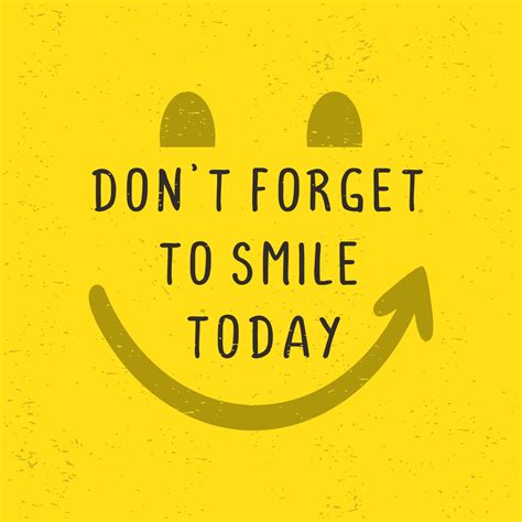 Motivational Quotes Poster Don T Forget To Smile Today Vector Art At Vecteezy