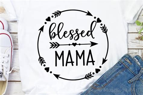 blessed mama svg mom shirt svg mom life svg mommy quote
