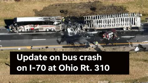 Update On I 70 Bus Crash At Ohio Rt 310