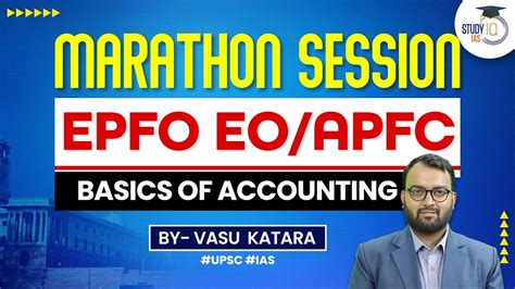Marathon Session On Basics Of Accounting Epfo Apfc Eo Exam Youtube