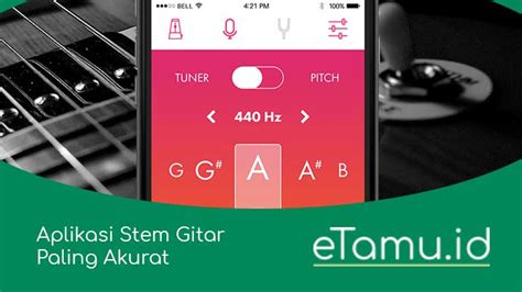 Aplikasi Stem Gitar Paling Akurat Android & iPhone Online/Offline