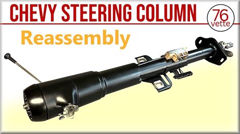 Standard Chevy Steering Column Reassembly Youtube