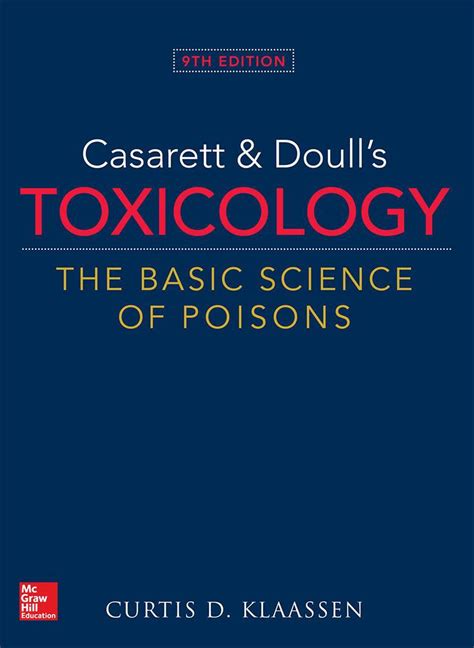 Casarett And Doulls Toxicology The Basic Science Of Poisons 9th Edition