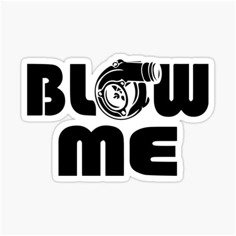 turbo blow me sticker for sale by squadzup redbubble