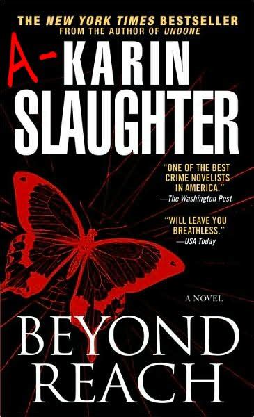 Karin Slaughter Beyond Reach Grant County Series