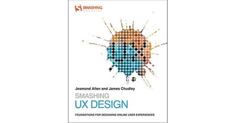 Smashing Ux Design Foundations For Designing Online User Experiences
