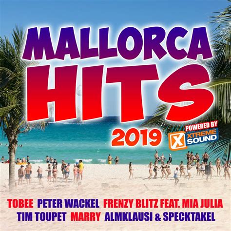 Einen wunderschönen guten tag oder wie tobee sagen würde ding dong partygong ! Mallorca Hits 2019 powered by Xtreme Sound // VÖ 03.05 ...