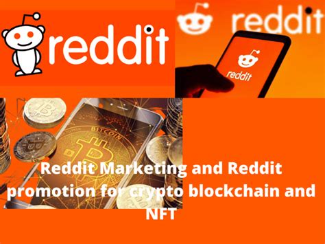 Reddit Marketing And Reddit Promotion For Crypto Blockchain And Nft