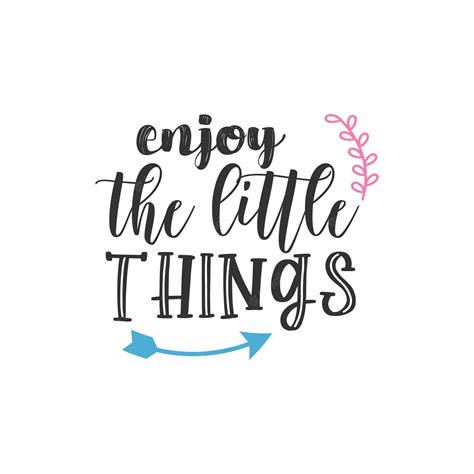 premium vector enjoy the little things inspirational quotes design