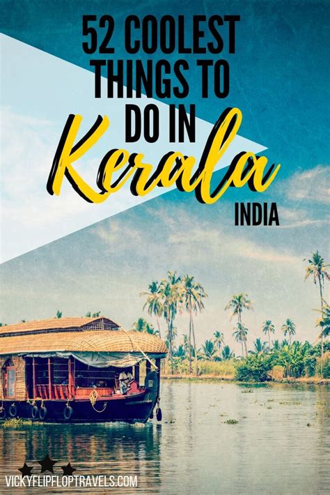 52 Coolest Things To Do In Kerala India Kerala Travel Kerala Culture Travel