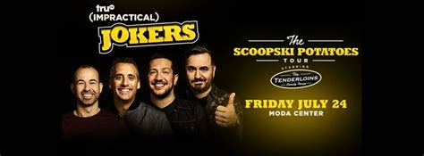 It begins filming this spring and should hit theaters sometime in 2019. truTV Impractical Jokers "The Scoopski Potatoes Tour ...