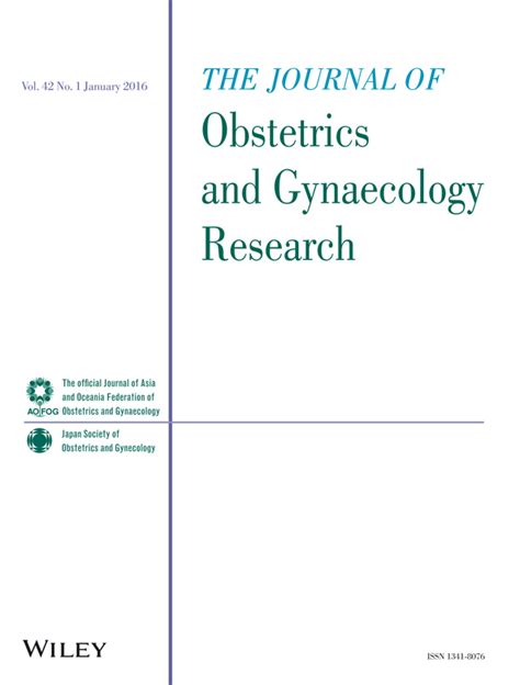 Journal Of Obstetrics And Gynaecology Research Vol 42 No 1
