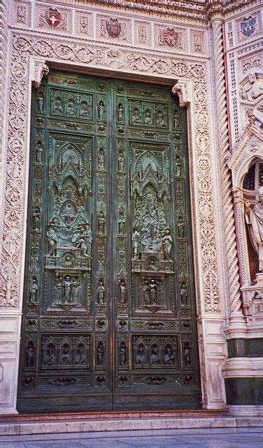 Cathedral Door Florence Italy This Picture Does Not Do The Doors