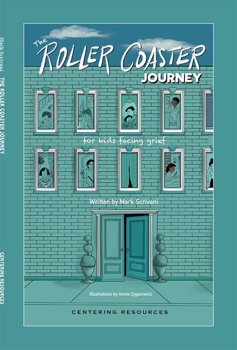 The Roller Coaster Journey: for kids facing grief