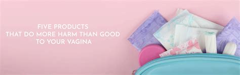 Five Products That Do More Harm Than Good To Your Vagina Pandia Health