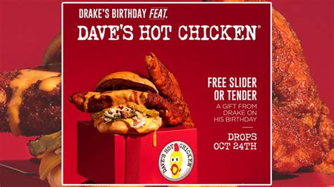 Get A Free Daves Hot Chicken Slider Or Tender Courtesy Of Drake On