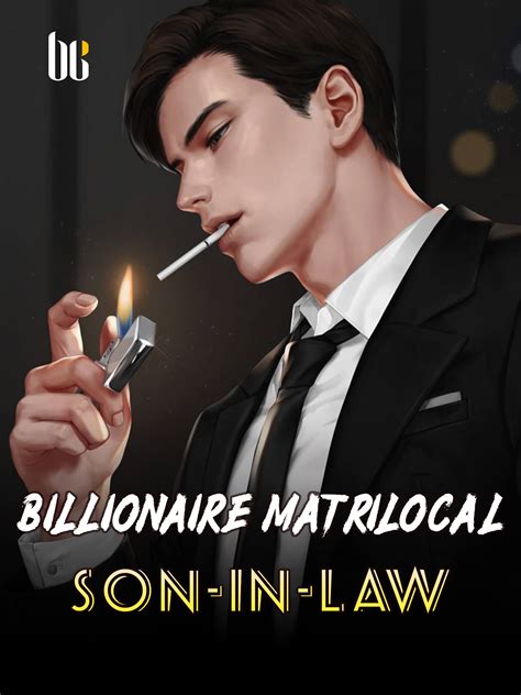 Billionaire Matrilocal Son In Law Novel Full Story Book Babelnovel