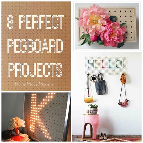 Home Made Modern 8 Pegboard Projects