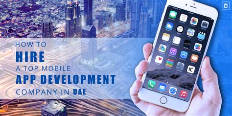 Hire expert mobile app developers. How To Hire A Top Mobile App Development Company In UAE